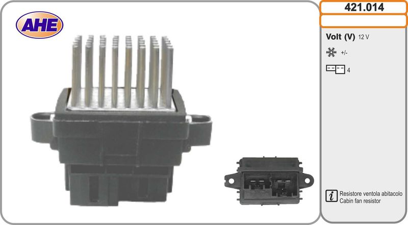 AHE Resistenza anteriore, elettromotore (ventola radiatore) 421.014